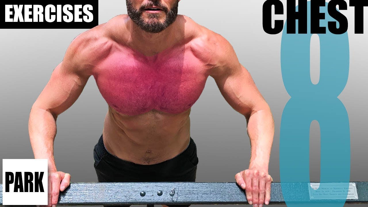 10 CHEST EXERCISES YOU CAN DO IN THE PARK AND THE MUSCLES THEY TARGET