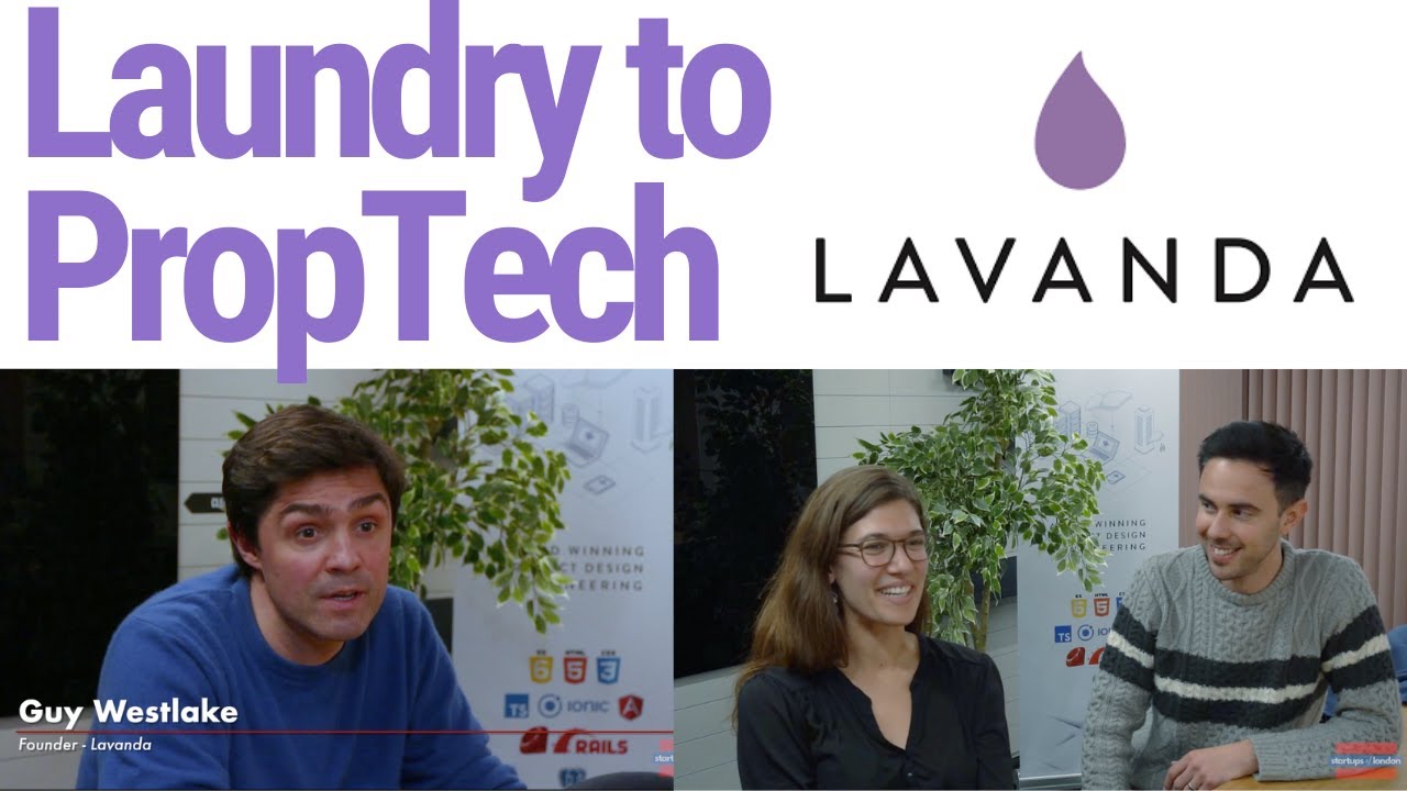Startup Pivot - Laundry to Property: Lavanda [Startups of London Ep. 8]