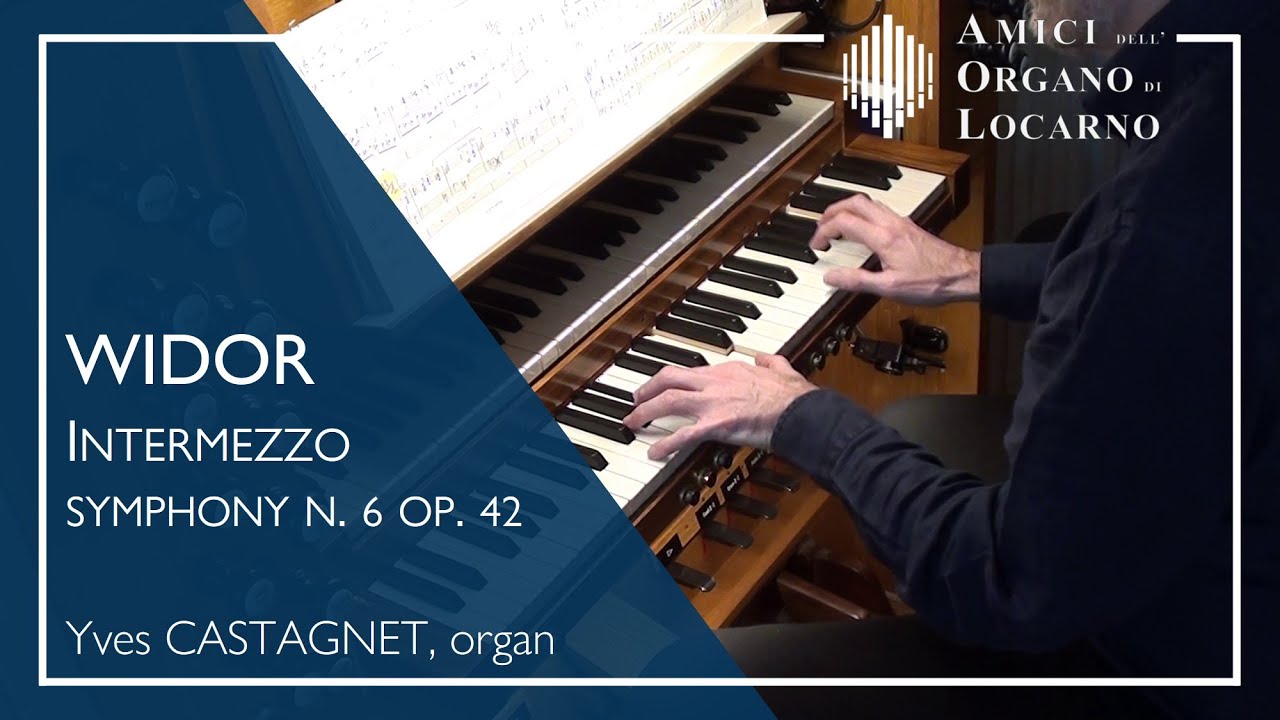 C.M. Widor: Intermezzo (from Symphony no. 6) - Yves Castagnet | AOL live 2019