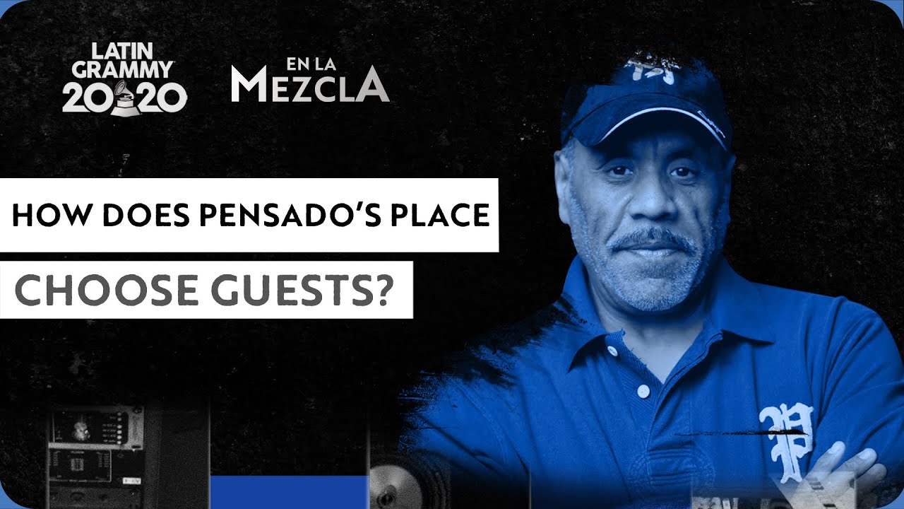 How Does Pensado's Place Choose Guests?
