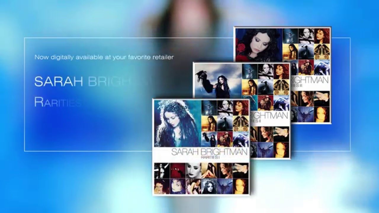 Sarah Brightman - Rarities Trailer - OUT NOW