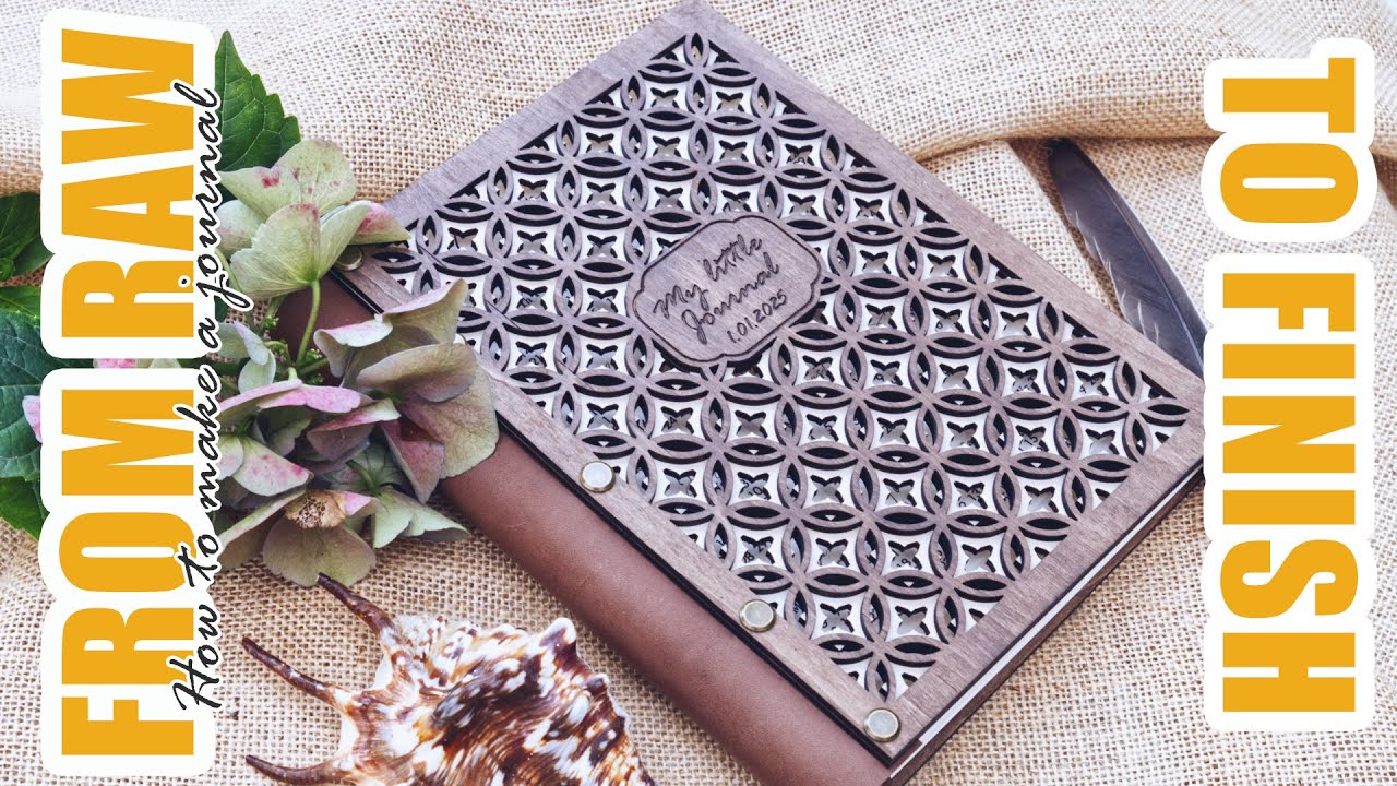 HOW TO MAKE A JOURNAL/NOTEBOOK | LASER CUT TUTORIAL
