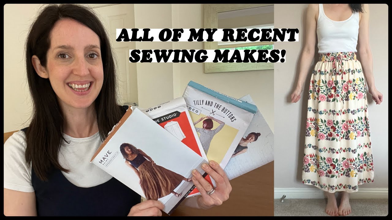 All of my recent sewing makes! I'm back with lots to share...