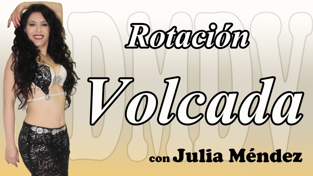 VOLCADA: Rotacion de cadera con tronco y cabeza - Tutorial de danza del vientre