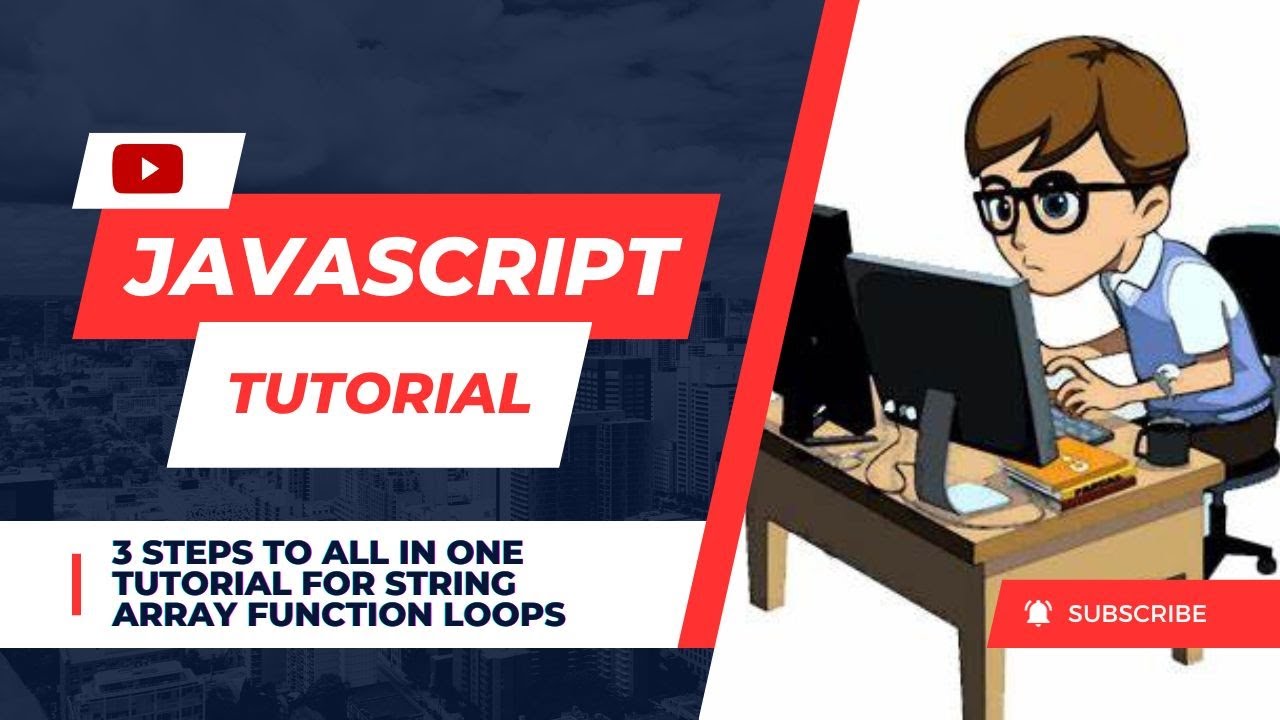 All in One JavaScript Tutorial | Learn String| Array| Function | Loops in one Real Time Example