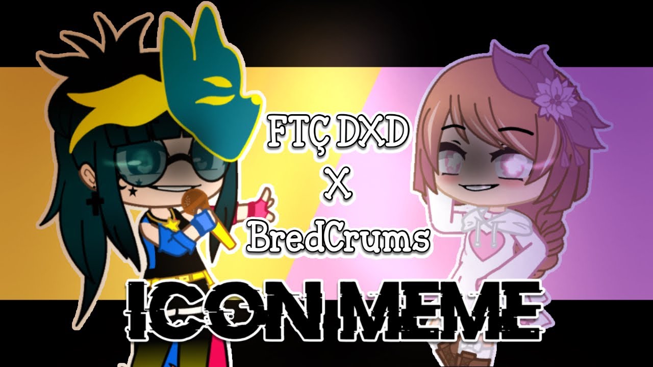 Icon Meme || Collaboration w/ FTÇ DXD || FLASH WARNING || Gacha Club