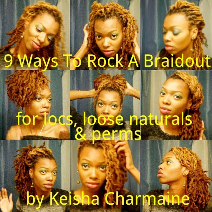 9 Ways To Rock A BraidOut | For Loose Naturals, Locs & Perms|