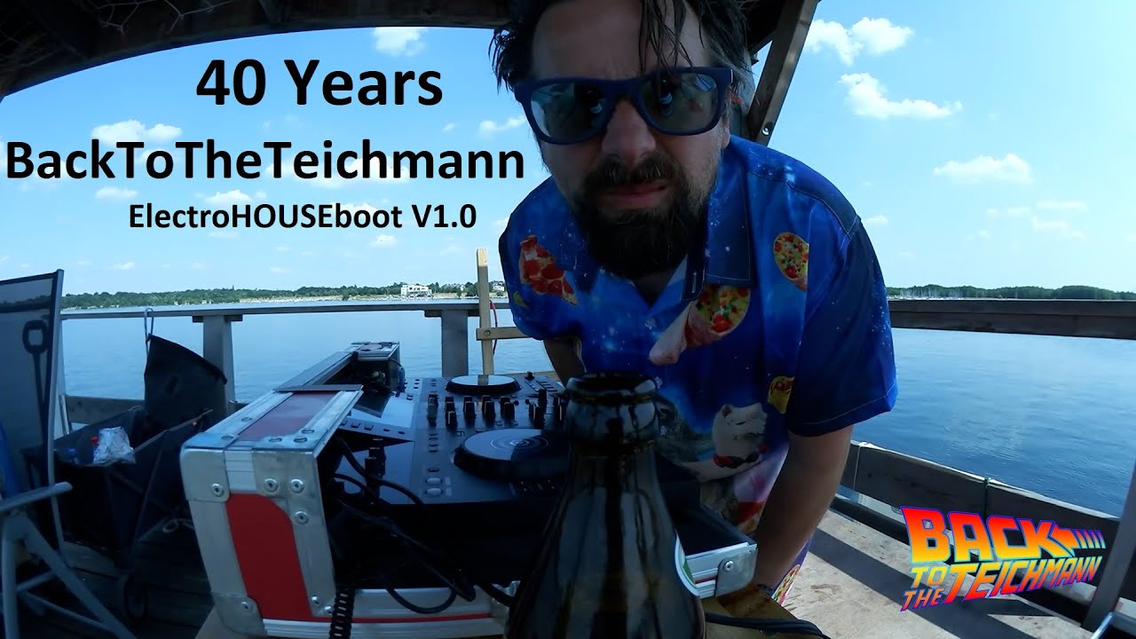 ElectroHouse DJ Set 40Years BackToTheTeichmann - HOUSEboot V1.0