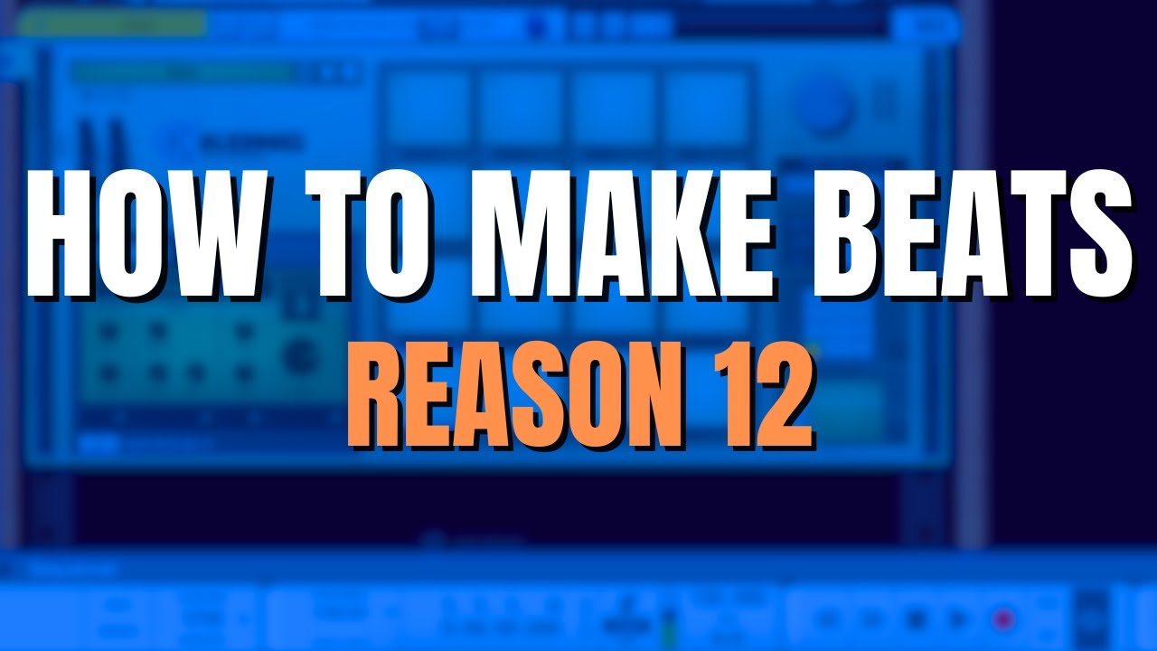 How to make a beat in Reason 12 | Reason Studios