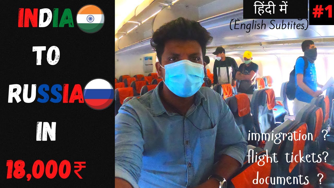 India to Russia in 18,000 Rupees | Mumbai to Moscow Journey | Russia trip 2021 | Full guide