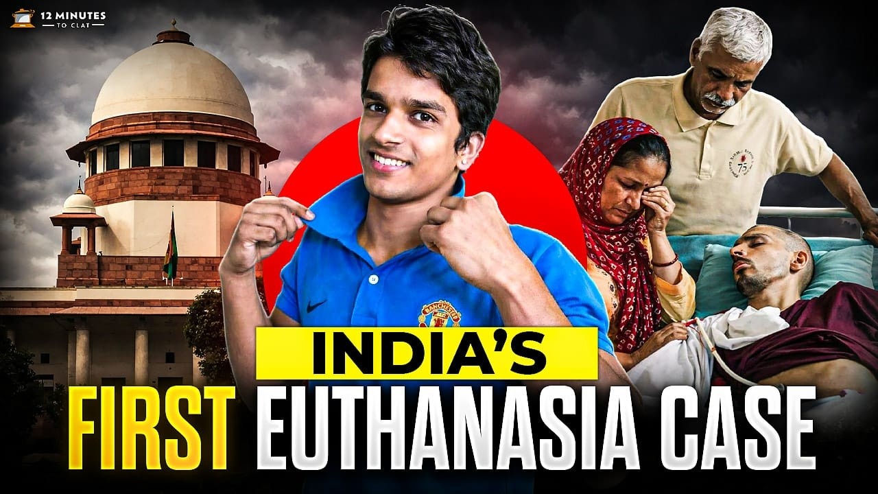 Supreme Court on Passive Euthanasia | Harish Rana Case & Article 21 Explained