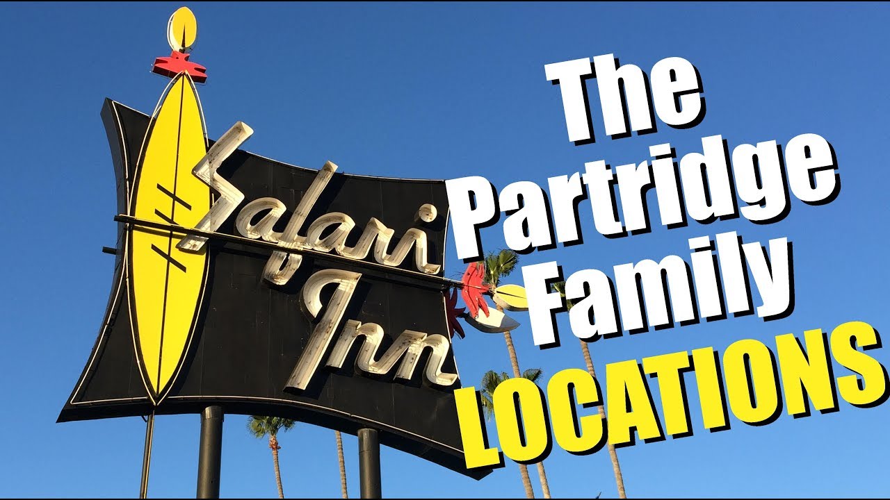THE PARTRIDGE FAMILY - Visiting Their Filming Locations (Safari Inn) & Remembering David Cassidy