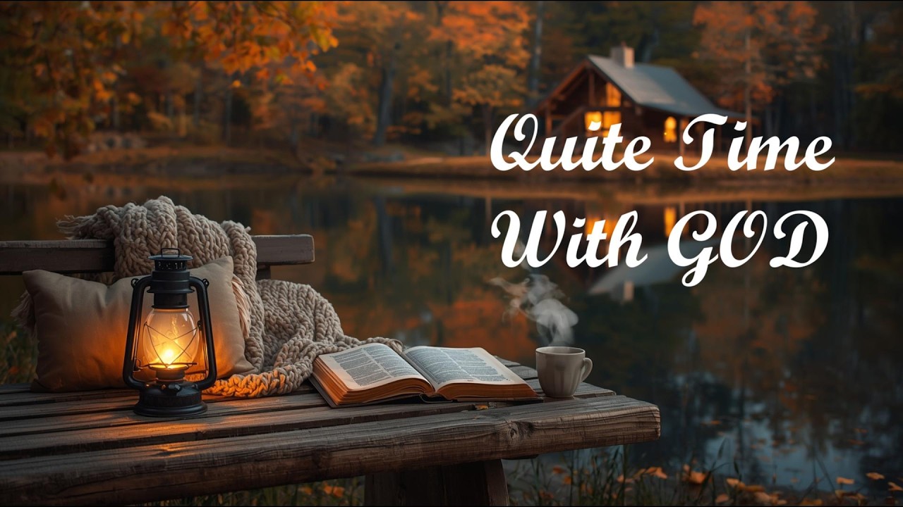 Quiet Time With God 🌿 Peaceful Instrumental Worship for Morning Prayer