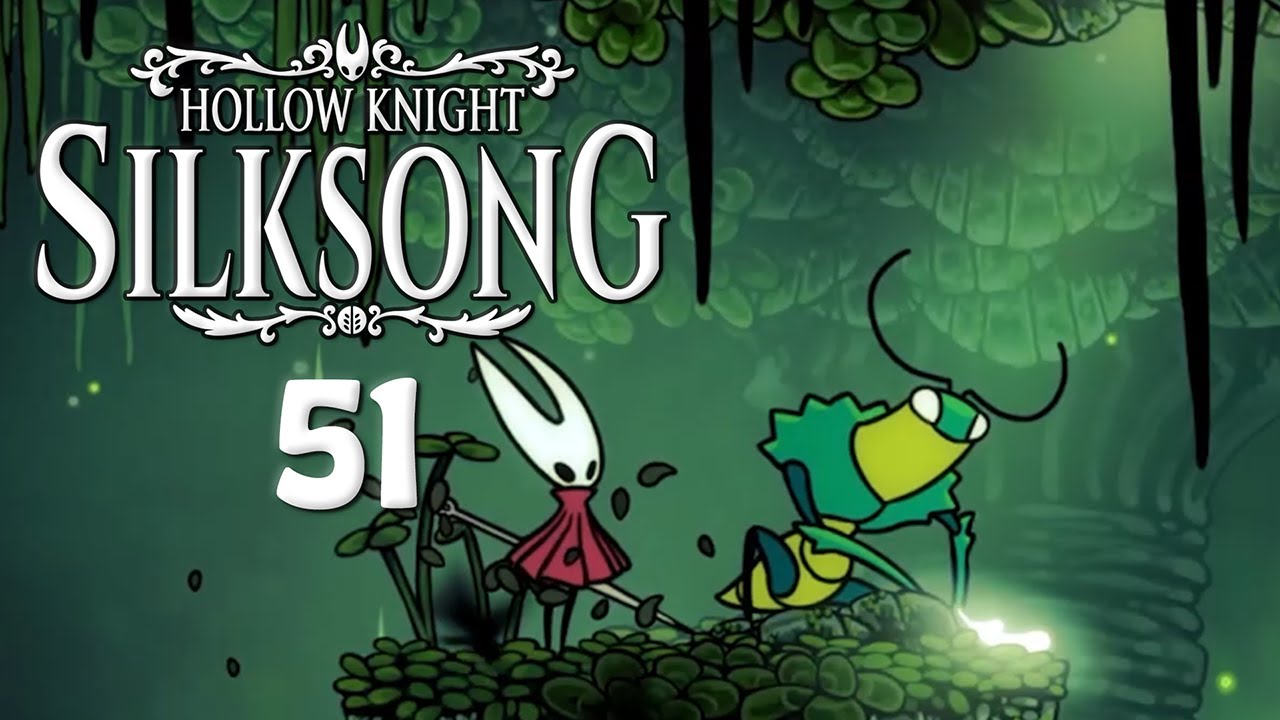 51 - Verdania - Hollow Knight: Silksong