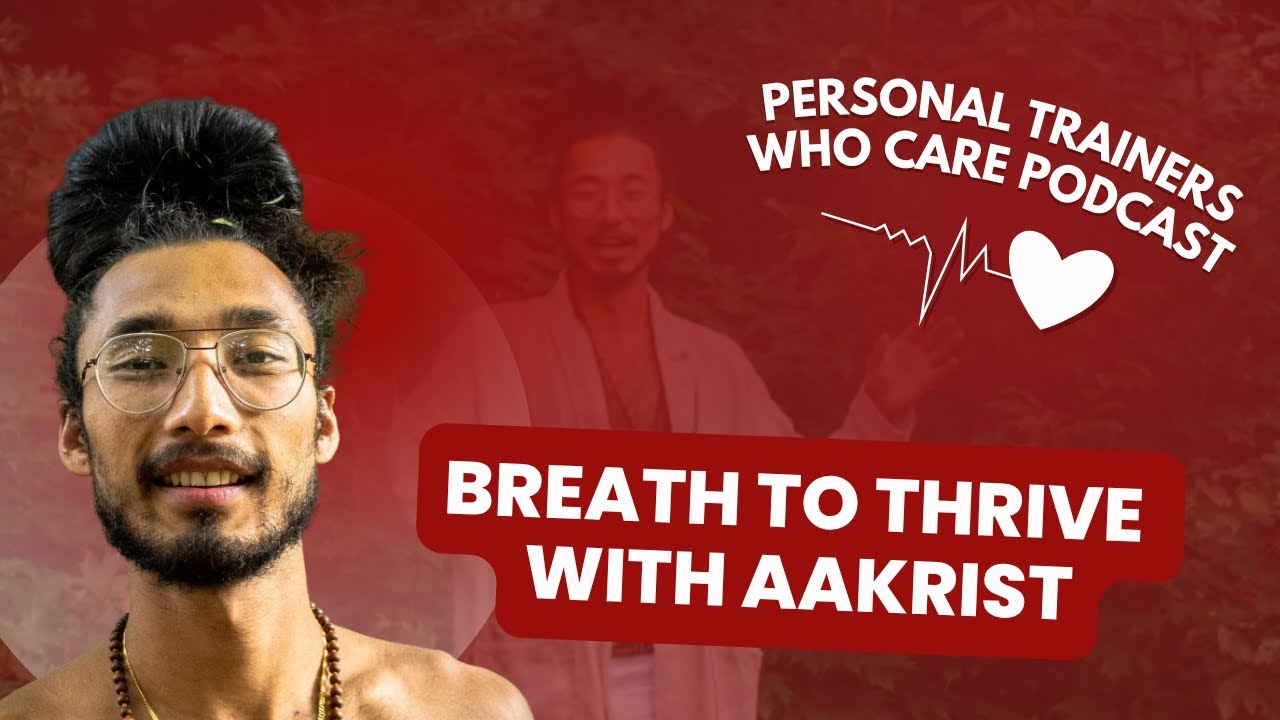 How Breathing Right Can Reduce Anxiety, Boost Energy, and Improve Health | PTWC Season 2 Ep. 4