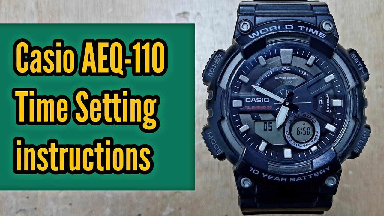 Casio Digital Watch AEQ-110 Time Setting Tutorial | Watch Repair Channel