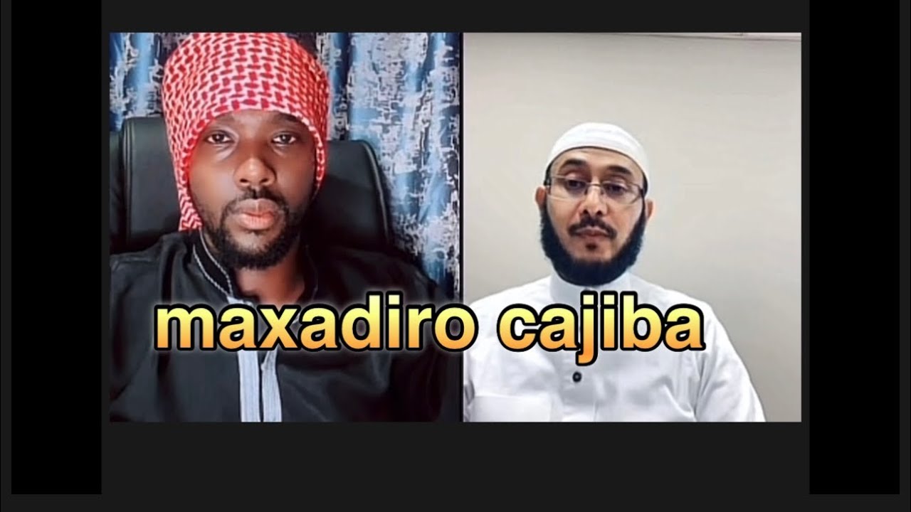 Maxdiro cajiiba  iyo aruush iyo Dr Ahamed