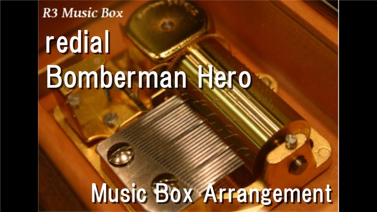 redial/Bomberman Hero [Music Box]