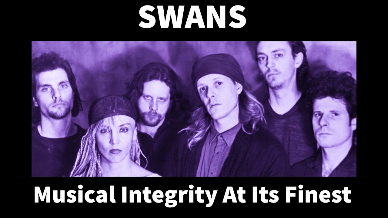 Swans: Musical Integrity At Its Finest
