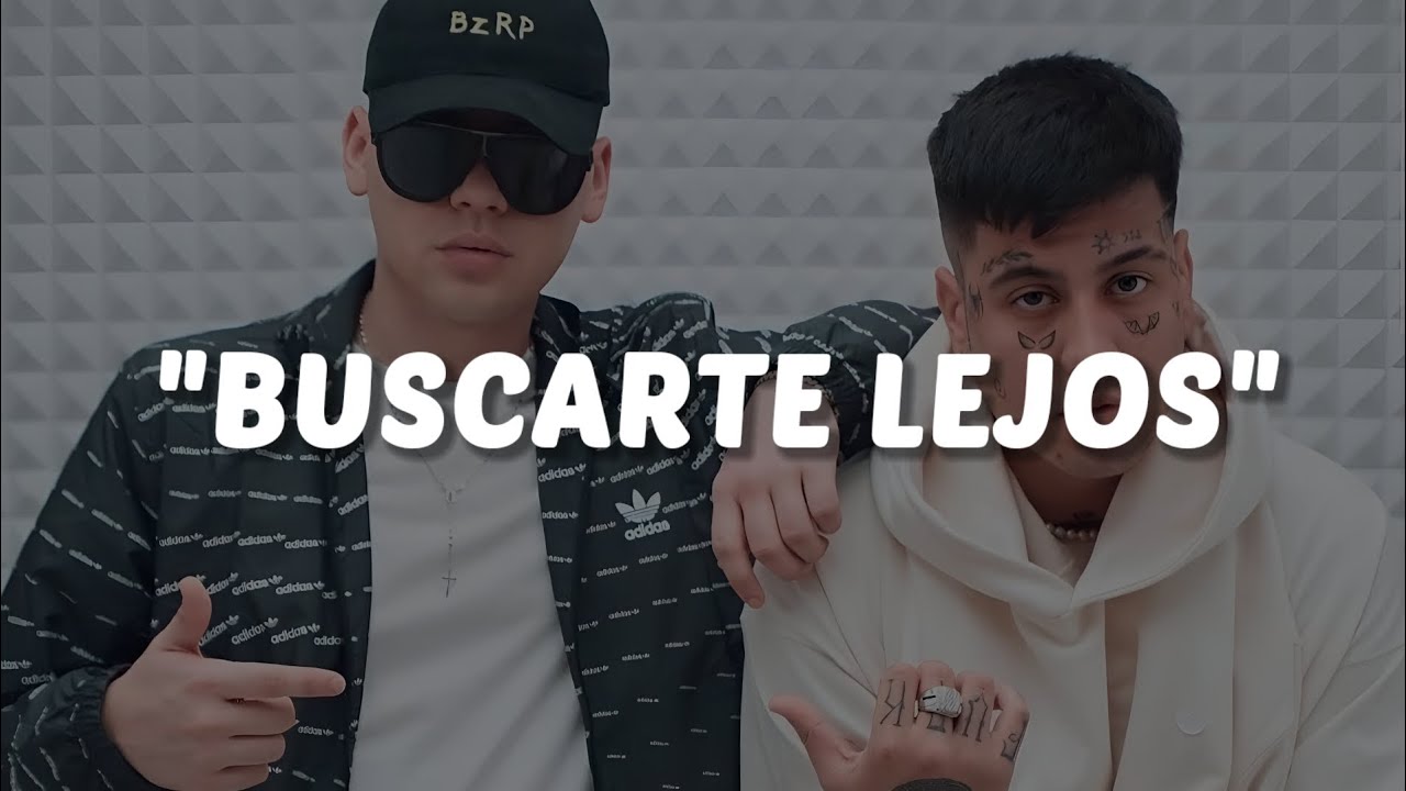 DUKI, Bizarrap - Buscarte Lejos || LETRA