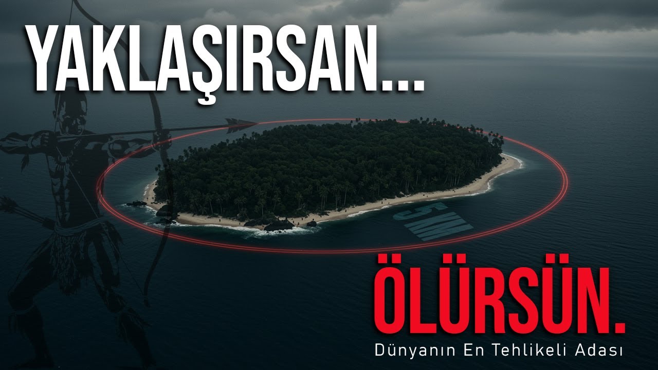 Dünya Üzerinde GİRİLMESİ YASAK TEK YER: Kuzey Sentinel Adası ve Son Temas Kurulamayan Kabile