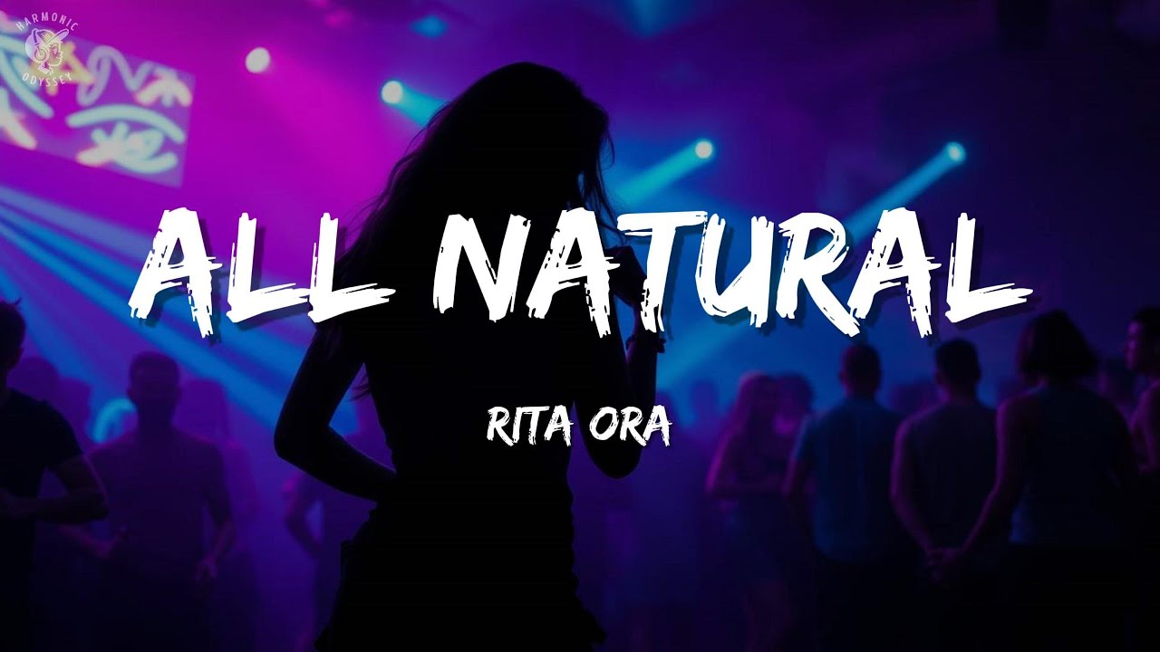 Rita Ora &ndash; All Natural (Lyric Video)