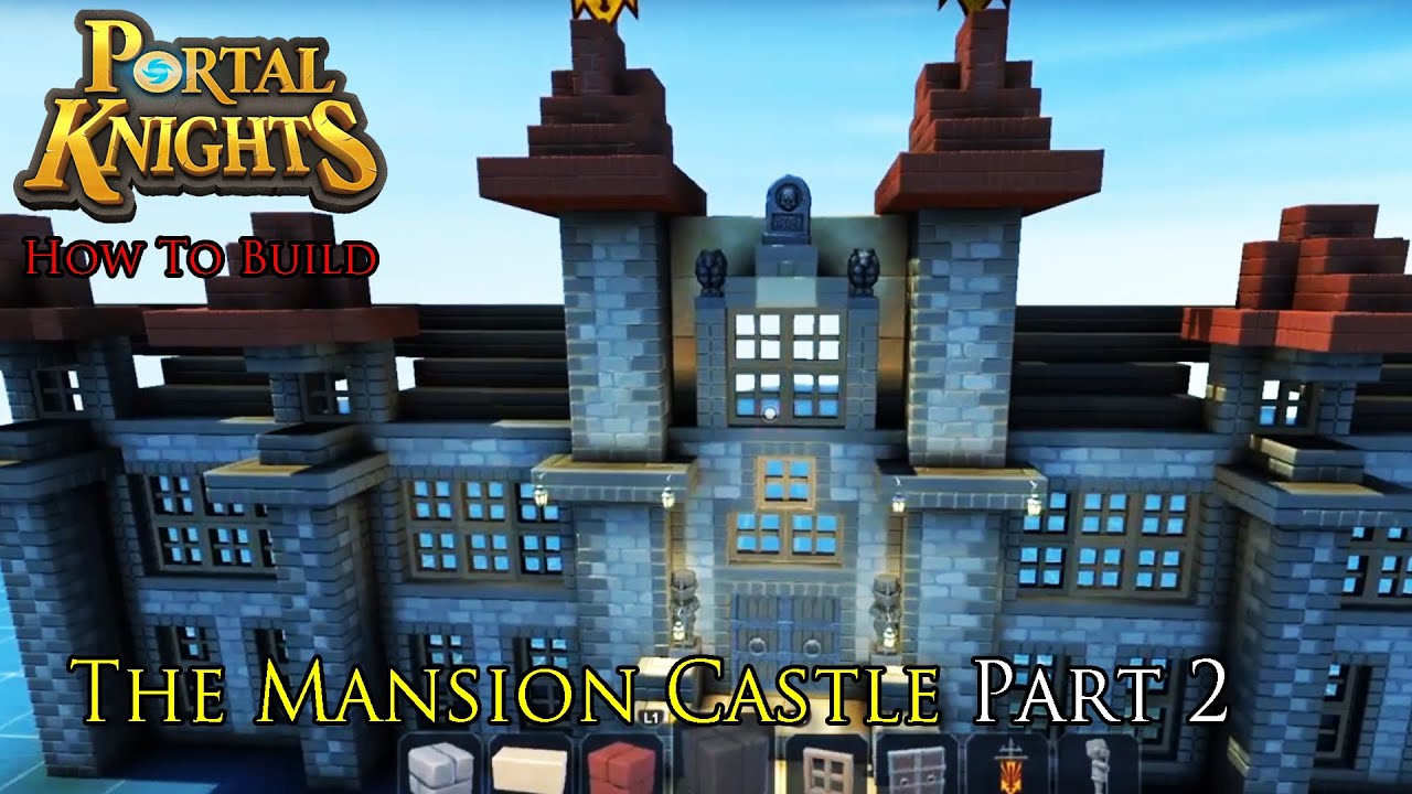 Portal Knights How To Build The Mansion Castle Part 2