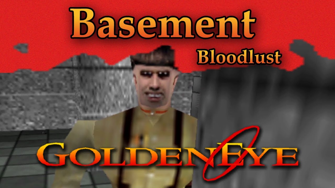 GoldenEye 007 N64 Custom Level - Basement [Bloodlust]