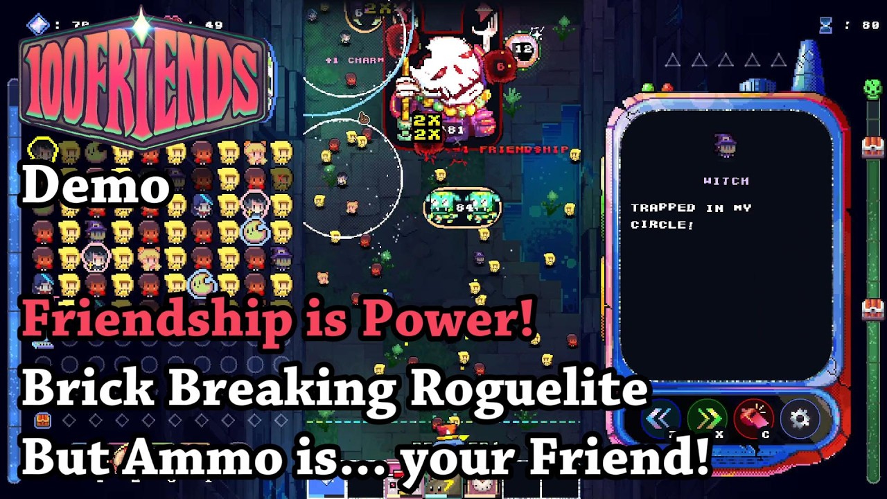 Brick Breaking Roguelite But Ammo is... your Friend! - Let's Try 100FRIENDS [Demo]