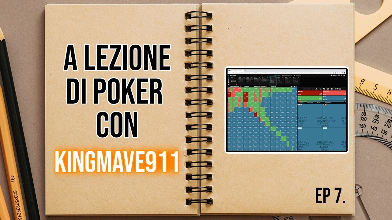 A LEZIONE DI POKER CON KINGMAVE911 ep.7