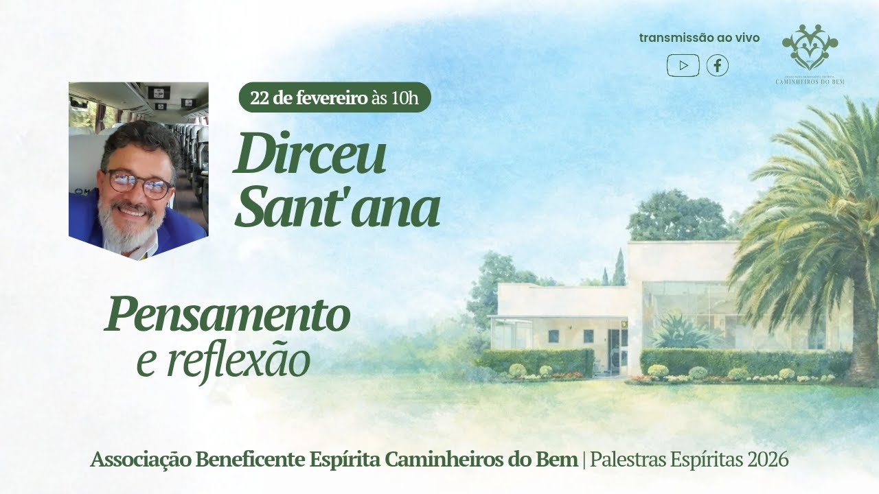 Pensamento e reflexão | Dirceu Sant'ana | 22/02/2026