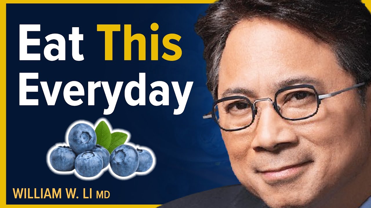 The Incredible Benefits of Eating Blueberries Everyday | Dr. William Li