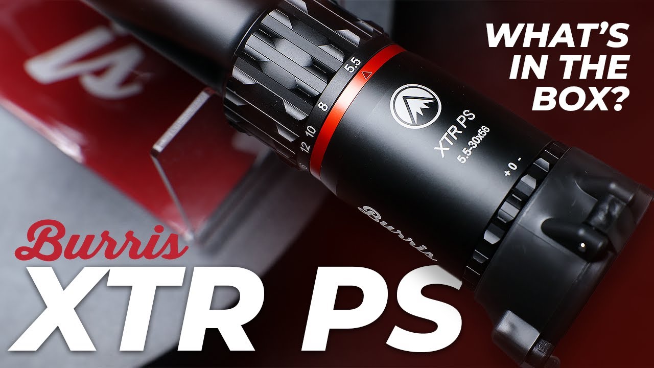 Burris XTR PS | What's in the Box?