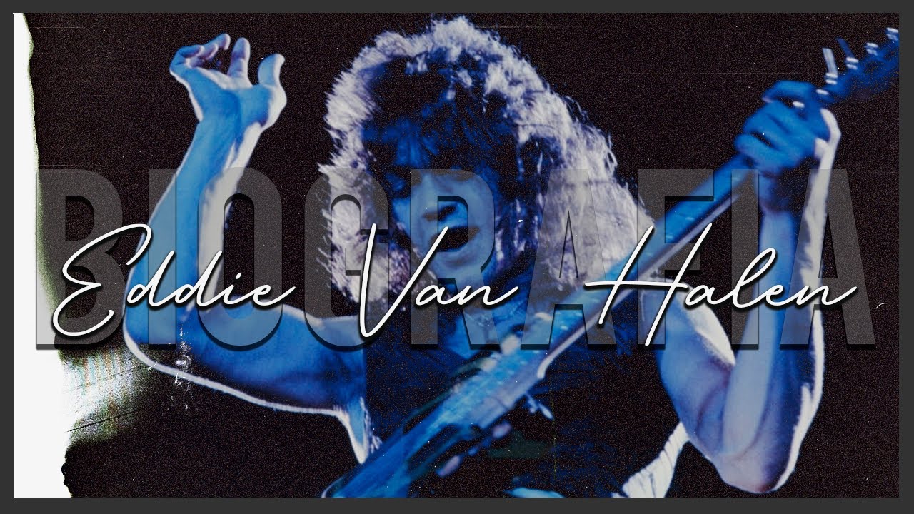 Biografía | Eddie Van Halen - ¿El guitarrista más inventivo?