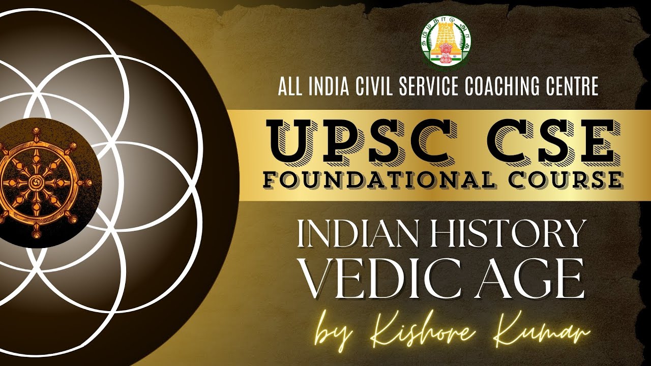 Day - 3 | History | Vedic Age | UPSC CSE Prelims Foundation 2025 | Mr. Kishore Kumar