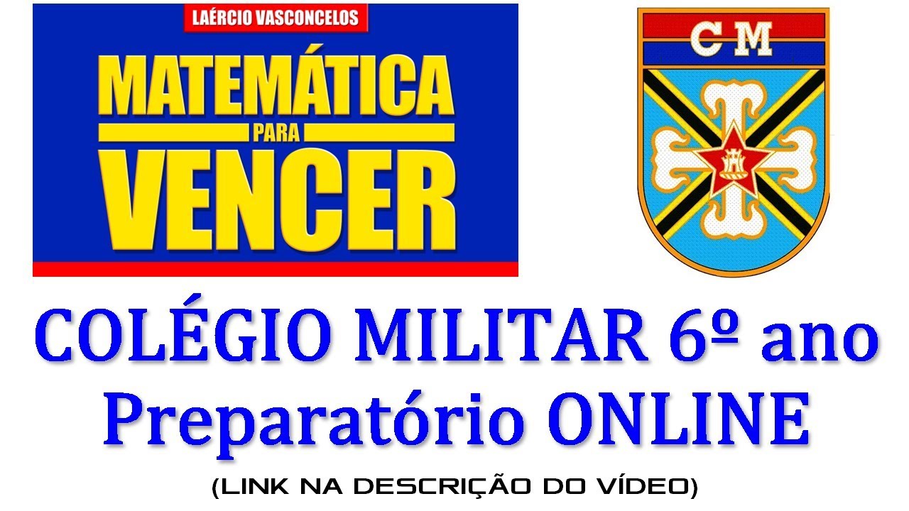 Colégio Militar - Preparatório 6o ano Matemática EAD - As questões de Matemática que mais caem