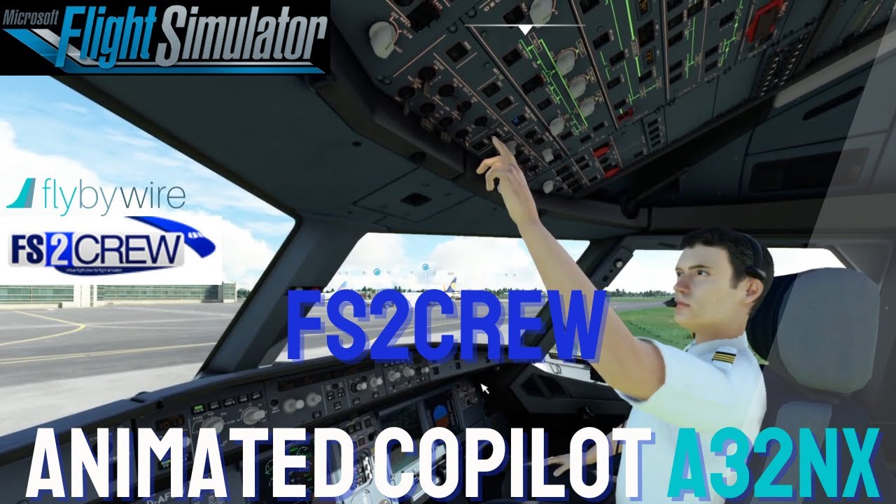 *ПЕРВЫЙ ВЗГЛЯД*Расширение ИИ-второго пилота FS2CREW | FlyByWire A32nx
