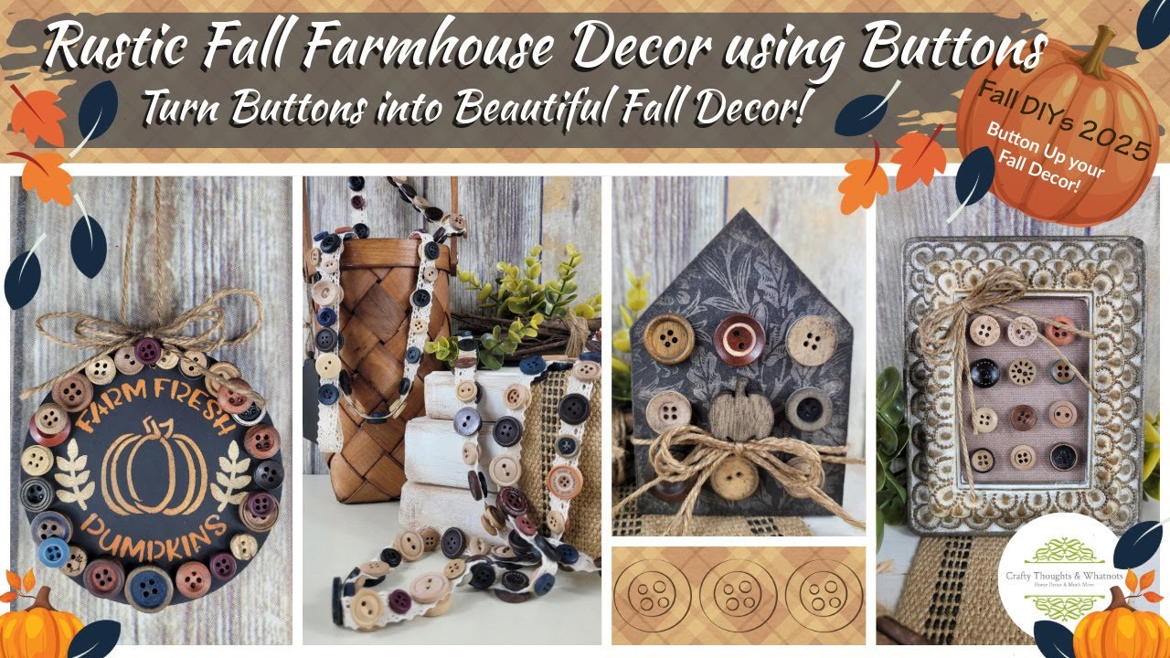 Rustic Fall Farmhouse Home Decor using Buttons   Fall Home Decor 2025