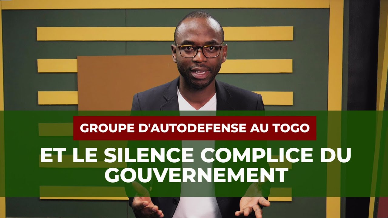 Togo :  Groupe d'autodéfense et le silence complice du gouvernement - ECHO DU TOGO -