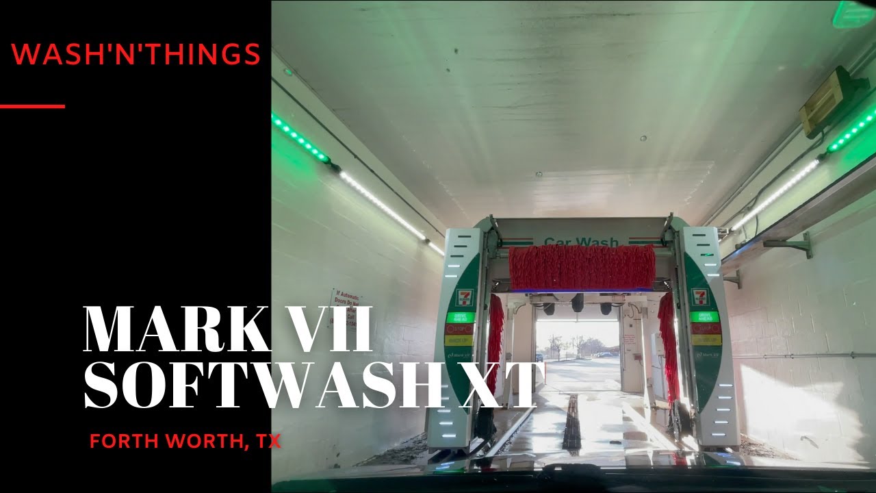 Mark VII SoftWash XT Car Wash - 7-Eleven - Fort Worth, TX