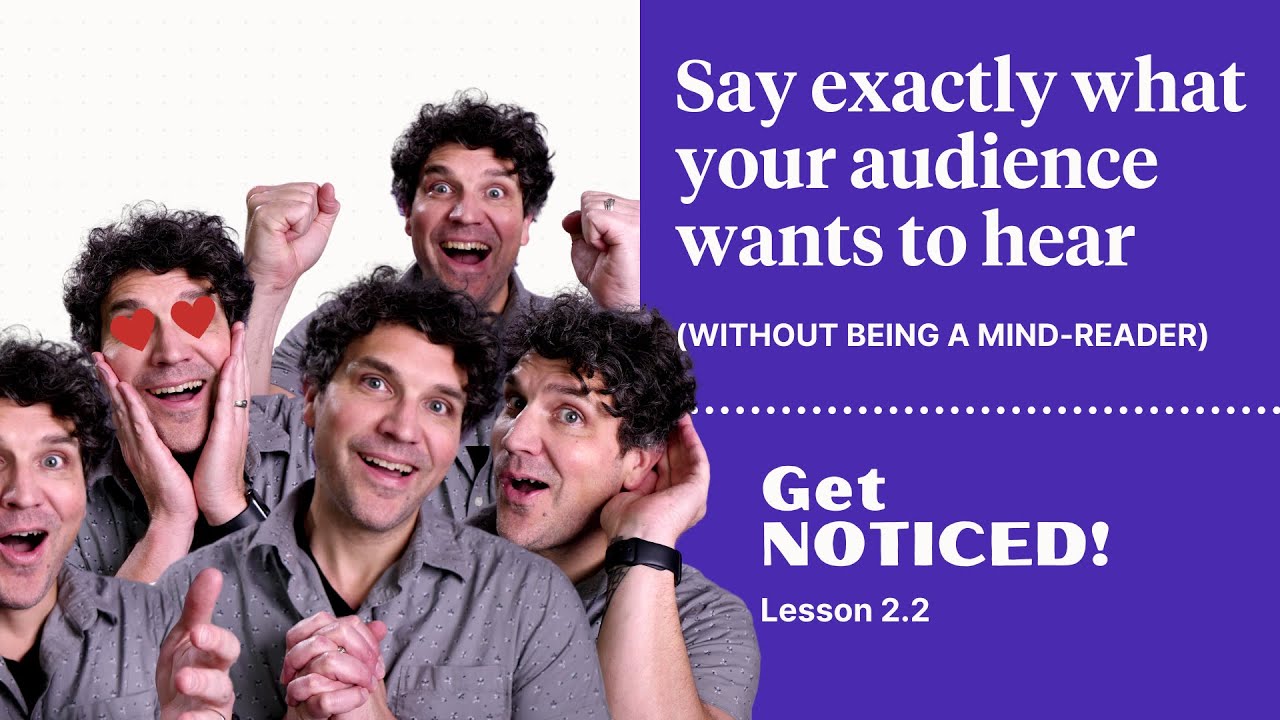 How to say exactly what your audience wants to hear (without being a mind-reader)