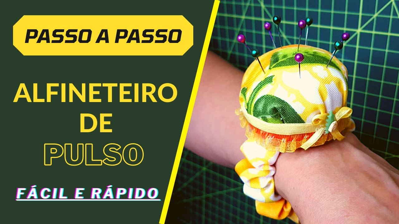 Como Fazer um Alfineteiro de Pulso -Passo a  passo