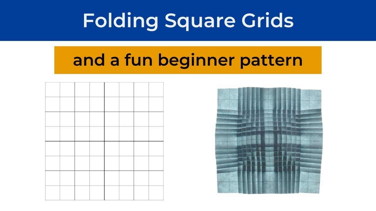 Learn to fold Square Grids for origami tessellations