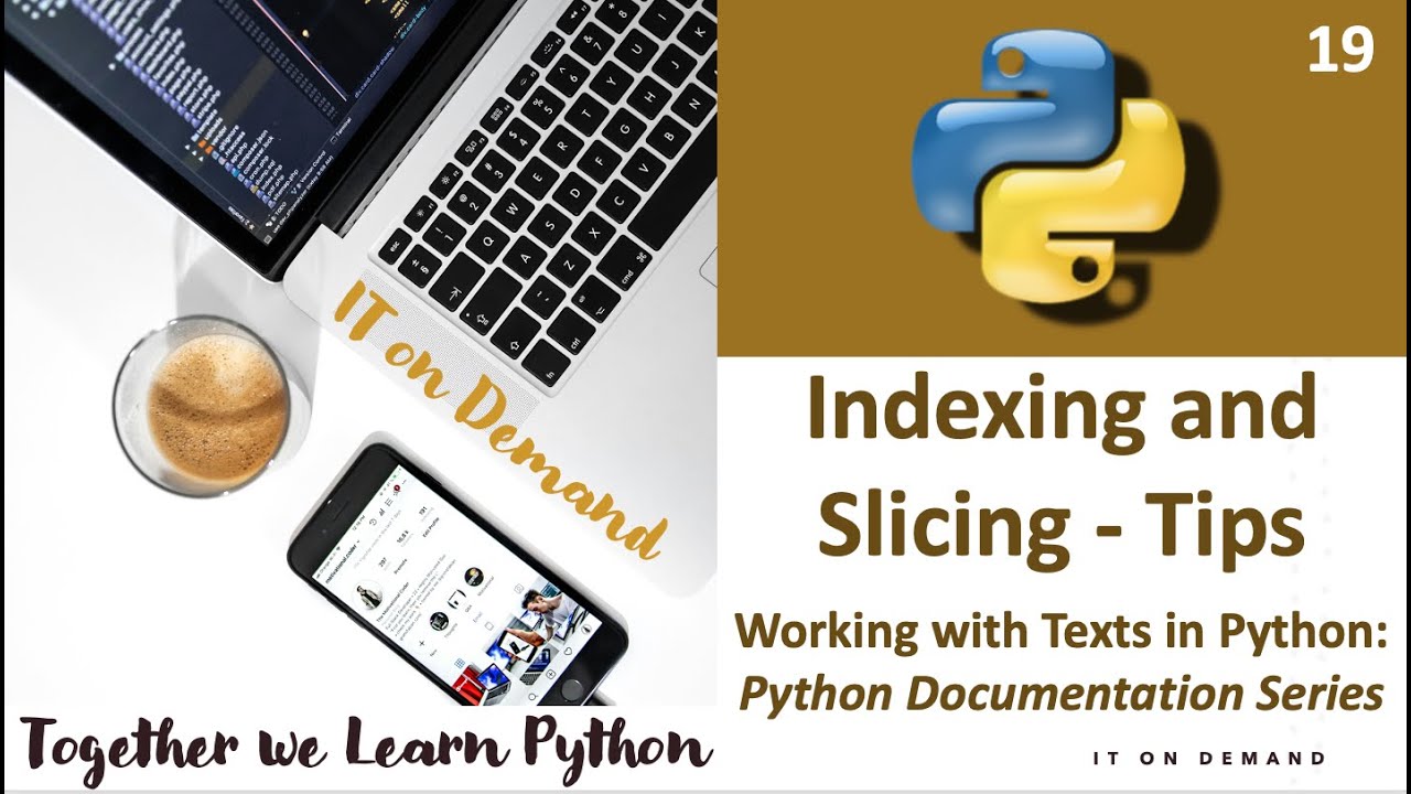 19. Python Indexing and Slicing Tips and Pitfalls | Python Documentation Tutorial