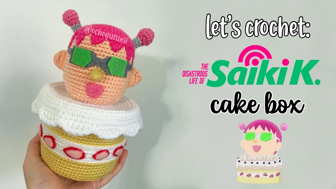 [tutorial] how to crochet a cake storage box (from the anime ‘the disastrous life of saiki k’)