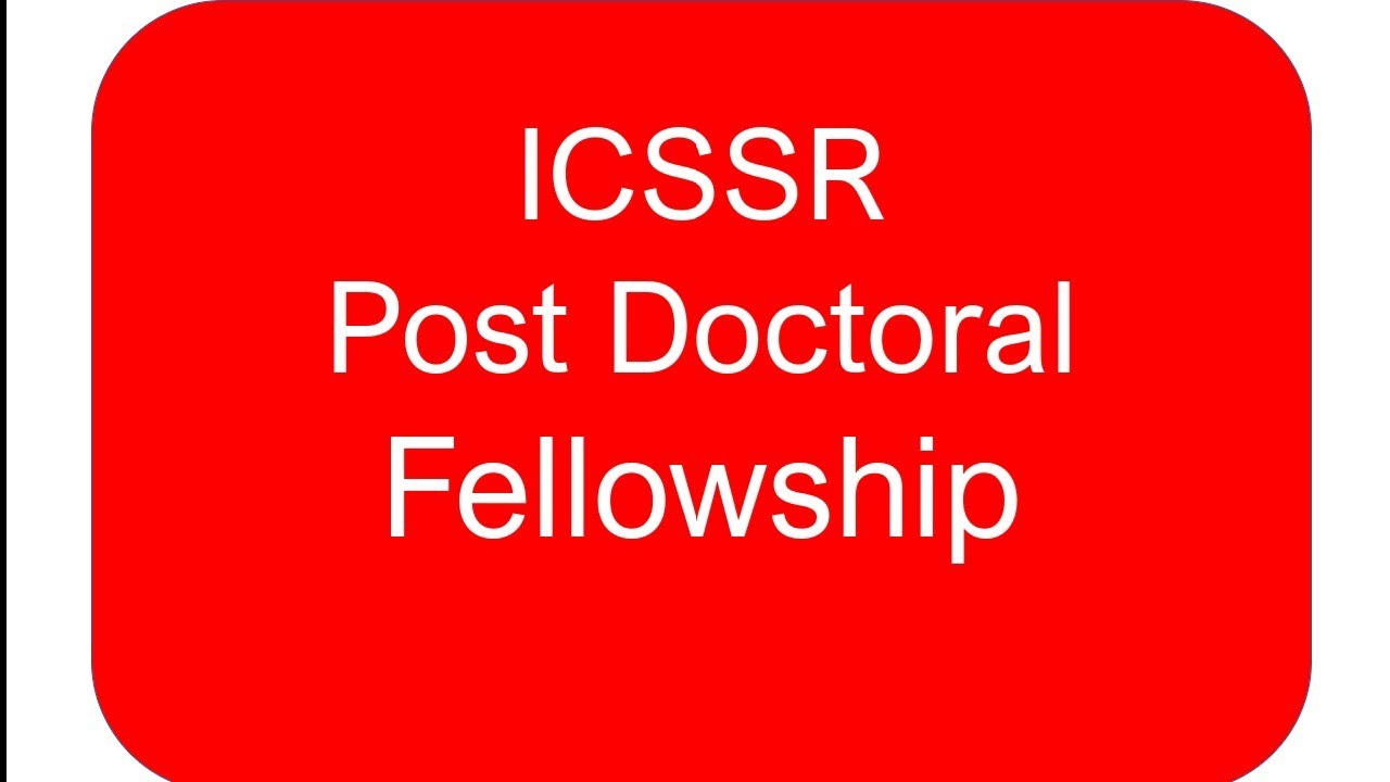 Post Doctoral Fellowship Call For from ICSSR