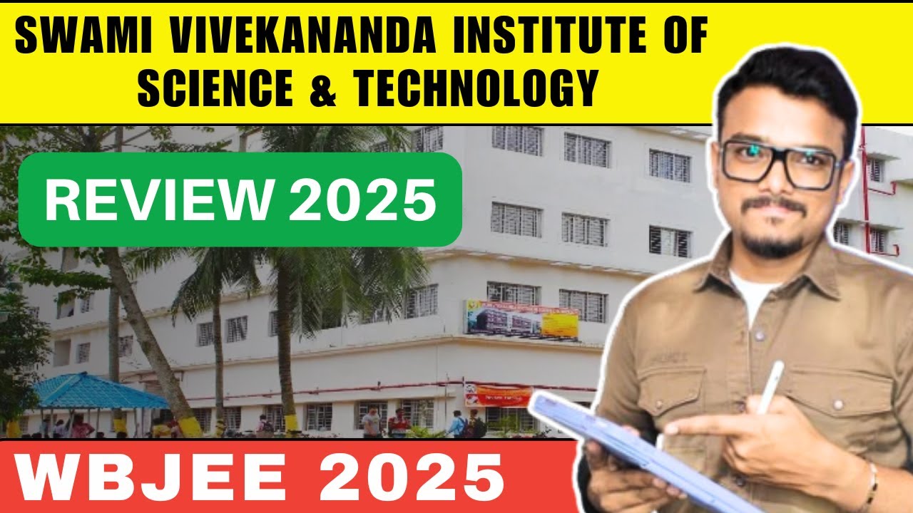Swami Vivekananda Institute of Science & Technology 2025 | College Review 