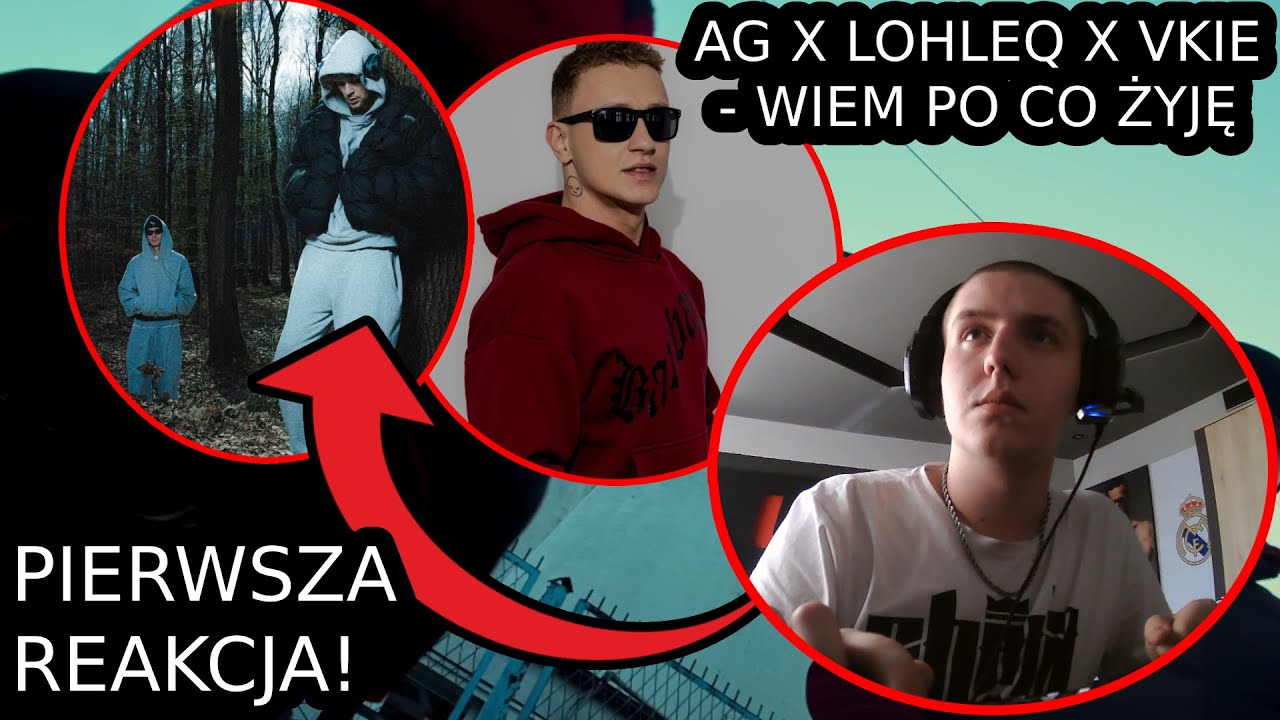 AG X LOHLEQ X VKIE - WIEM PO CO ŻYJĘ - REAKCJA! I Maro