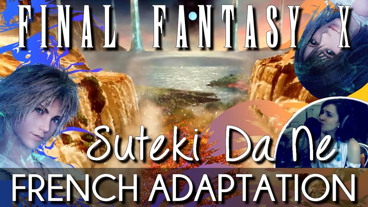 ♈ [French] Suteki Da Ne - Final Fantasy X (Full Version)