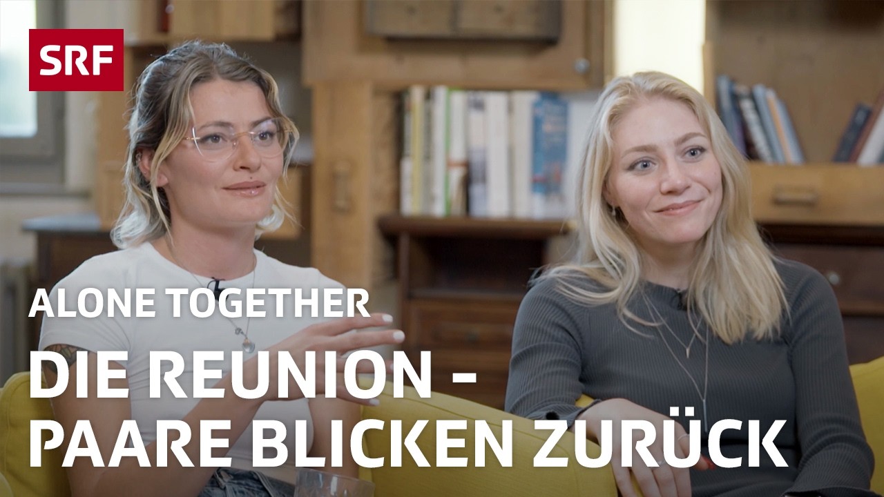 Die Reunion – Alle 4 Paare schauen auf das Experiment zurück | Alone Together 6/6 | SRF